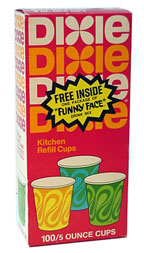 Free box of funny-face Dixie Cups with every purchase!